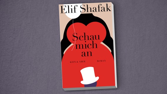 Elif Shafak: "Schau mich an" © Kein und Aber Verlag 