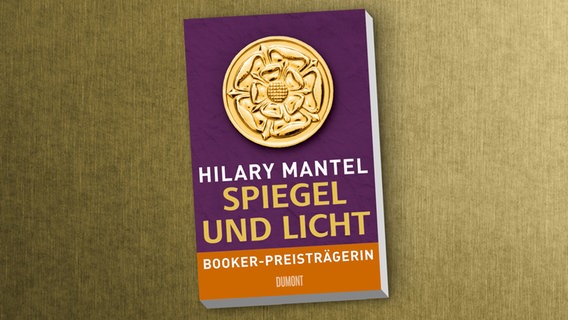 Hilary Mantel: "Spiegel und Licht" © DuMont 