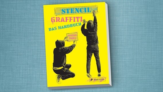 Bildband: "Stencil Graffiti - Das Handbuch" © Prestel Verlag 