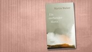 Martin Walser: "Ein sterbender Mann" (Cover) © Rowohlt 