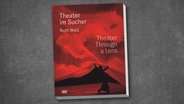 Ruth Walz: "Theater im Sucher" (Cover) © Ruth Walz / Hatje Cantz Verlag 