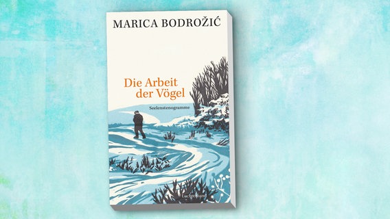 Marica Bodrožić: "Die Arbeit der Vögel. Seelenstenogramme"- Cover © Luchterhand 