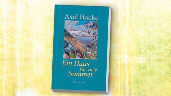 Cover von "Ein Haus für viele Sommer" von Axel Hacke © Kunstmann Verlag 