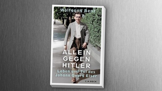 Cover von "Allein gegen Hitler. Leben und Tat des Johann Georg Elser" von Wolfgang Benz © C. H. Beck 
