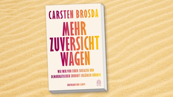Cover von "Mehr Zuversicht wagen" von Carsten Brosda © Hoffmann und Campe 