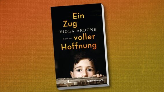 Buchcover: Viola Ardone - Ein Zug voller Hoffnung © C.Bertelsmann Verlag 