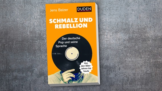 Buchcover: Jens Balzer - Schmalz und Rebellion. Der deutsche Pop und seine Sprache © Duden Verlag 