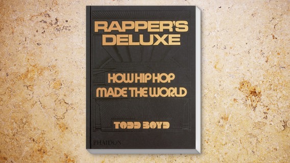 Buchcover: Todd Boyd - Rapper's Deluxe. How Hip-Hop Made the World © Phaidon Verlag 