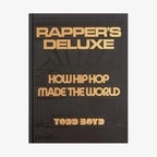 Buchcover: Todd Boyd - Rapper's Deluxe. How Hip-Hop Made the World © Phaidon Verlag 