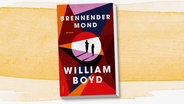 Buchcover: William Boyd, "Brennender Mond" © Kampa 