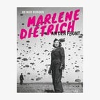 Cover: Reiner Burger: Marlene Dietrich an der Front © Greven Verlag 