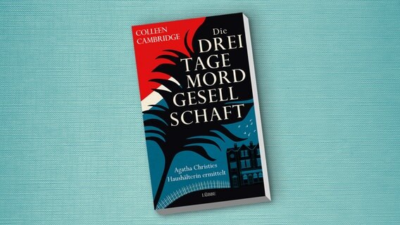 Buch-Cover: Colleen Cambridge - Die Dreitagemordgesellschaft © Lübbe Verlag 