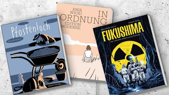 Collage der Buchcover: "Pfostenloch", "Fukushima" und "In Ordnung" © Avant Verlag/Cross Cult Verlag/Edition Moderne 