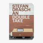 Buch-Cover: "Double Take" von Stefan Draschan © Hatje Cantz 