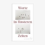 Cover des Buches "Worte in finsteren Zeiten" © S. Fischer Verlag 