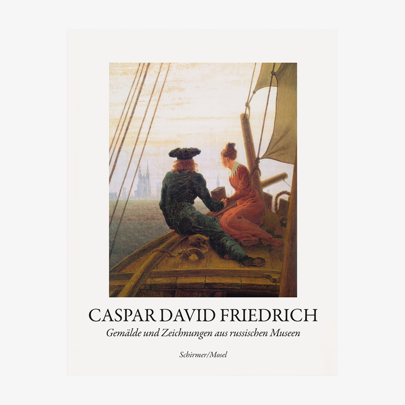 Caspar David Friedrich: Gemälde und Zeichnungen aus russischen Museen