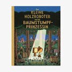 Buch-Cover: Tom Gauld - Der kleine Holzroboter und die Baumstumpfprinzessin © Moritz Verlag 