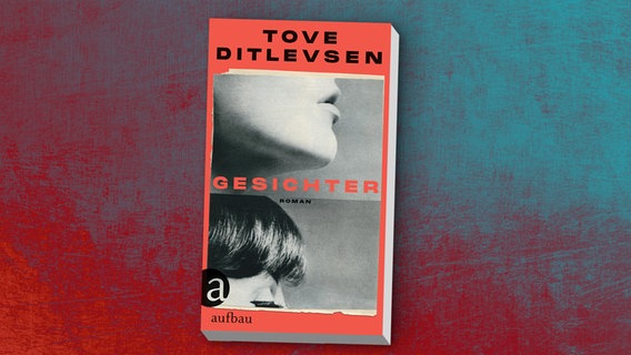 Cover des Buches "Gesichter" von Tove Ditlevsen © Aufbau Verlag 