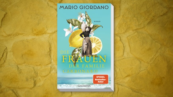 Buchcover: Mario Giordano - Die Frauen der Familie Carbonaro © Goldmann Verlag 