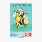 Buchcover: Mario Giordano - Die Frauen der Familie Carbonaro © Goldmann Verlag 