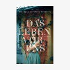 Buchcover: Kristina Gorcheva-Newberry - Das Leben vor uns © C.H. Beck Verlag 