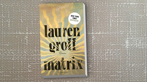 Buchcover: Lauren Groff - Matrix © Claassen Verlag 