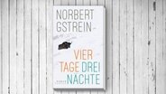 Buchcover: Norbert Gstrein - Vier Tage, drei Nächte © Hanser Verlag 