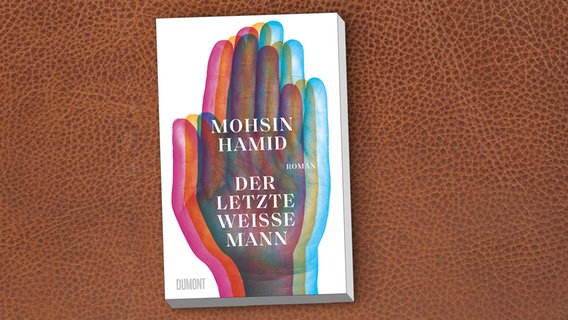 Buchcover: Mohsin Hamid - Der letzte weiße Mann © Dumont Verlag 
