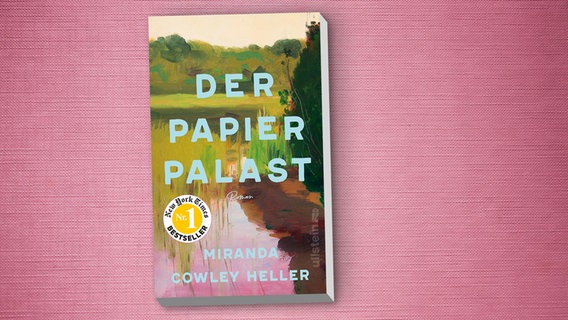 Buchcover: Miranda Cowley Heller - Der Papierpalast © Ullstein Verlag 