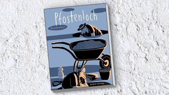 Buchcover: Daniela Heller - Pfostenloch © Avant Verlag 