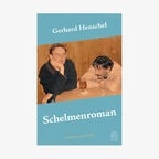 Buchcover: Gerhard Henschel - Schelmenroman © Hoffmann und Campe Verlag 