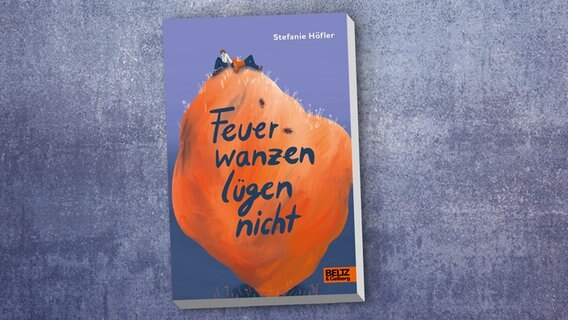 Buchcover: "Feuerwanzen lügen nicht" von Stefanie Höfler © Beltz Verlag 