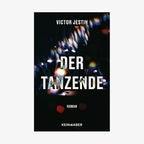 Buchcover: Victor Jestin - Der Tanzende © Kein & Aber Verlag 