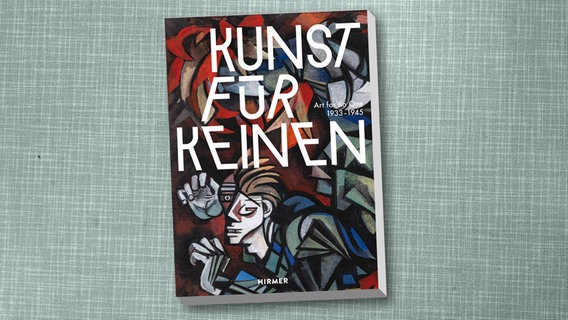 Buchcover: Kunst für keinen 1933 - 1945 © Hirmer Verlag 