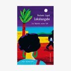 Buchcover: Shulamit Lapid - Lokalausgabe © Dörlemann Verlag 