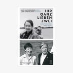 Buchcover: Lilo und Siegfried Lenz / Loki und Helmut Schmidt - Ihr ganz lieben Zwei © Hoffmann und Campe Verlag 