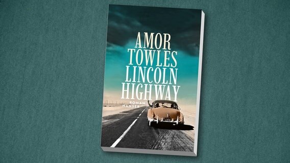 Cover des Buches "Lincoln Highway" von Amor Towles © Hanser Verlag 