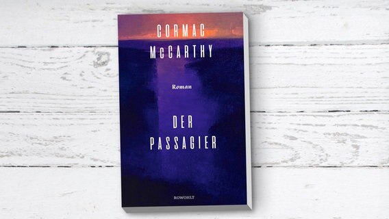 Buchcover: Cormac McCarthy - Der Passagier © Rowohlt Verlag 