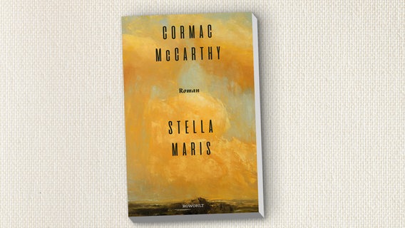 Buchcover: Cormac McCarthy - Stella Maris © Rowohlt Verlag 