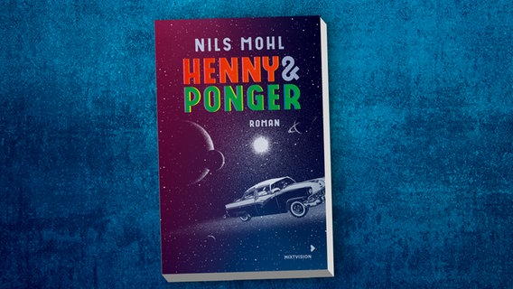 Buchcover: Nils Mohl - Henny & Ponger © Mixtvision Verlag 