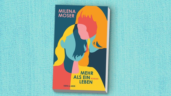 Cover des Buches "Mehr als ein Leben" von Milena Moser © Kein & Aber 