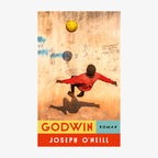 Buch-Cover: Joseph O’Neill, "Godwin" © Rowohlt Verlag 