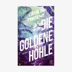 Buch-Cover: Cătălin Partenie - Die Goldene Höhle © Hoffmann & Campe Verlag 