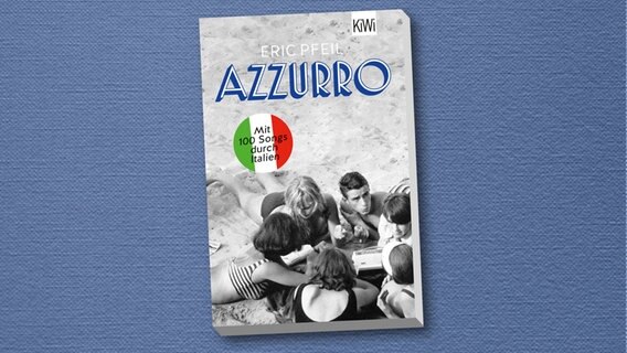 Buchcover: Eric Pfeil - Azzurro: Mit 100 Songs durch Italien © Kiepenheuer & Witsch Verlag 