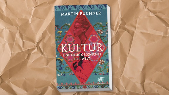 Cover: Martin Puchner: "Kultur. Eine neue Geschichte der Welt." © Klett Cotta 