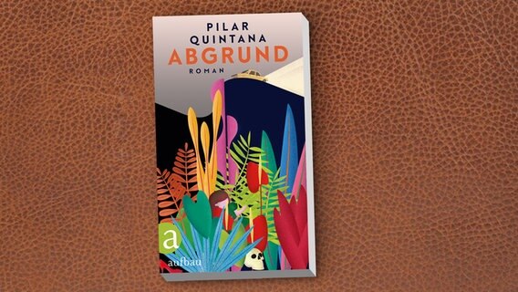 Buchcover: Pilar Quintana - Abgrund © Aufbau Verlag 
