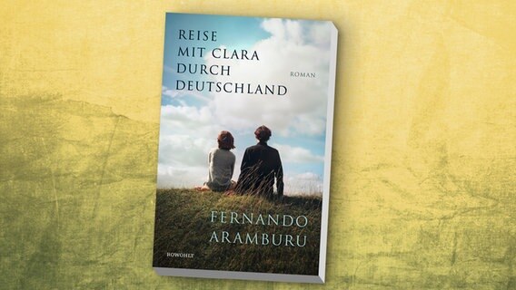 Cover von Fernando Aramburus "Reise mit Clara durch Deutschland" © Rowohlt Verlag 