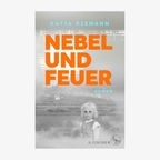 Buchcover: Katja Riemann, "Nebel und Feuer" © S. Fischer 