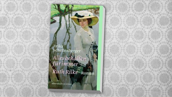 Buchcover: Erika Schellenberger - Alles behalten für immer. Ruth Rilke © ebersbach & simon Verlag 