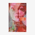 Buch-Cover: Julia Schoch - Das Liebespaar des Jahrhunderts © dtv 